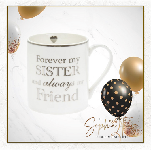 Forever My Sister Mug